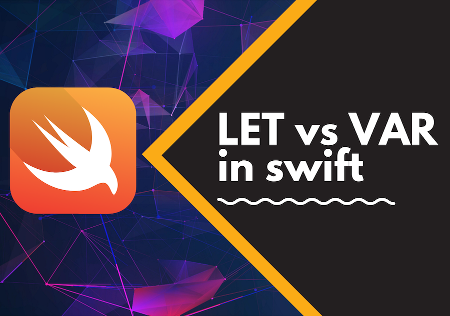 LET vs VAR in swift