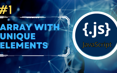 [Code Logic with Javascript #1] Array with Unique elements